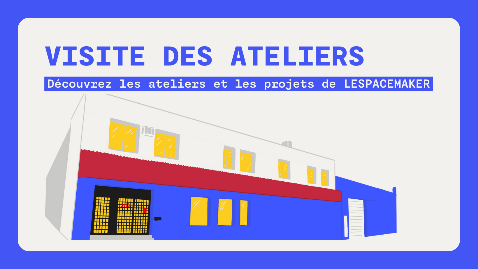 Visite des ateliers